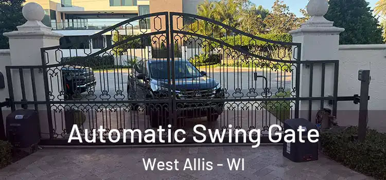 Automatic Swing Gate West Allis - WI