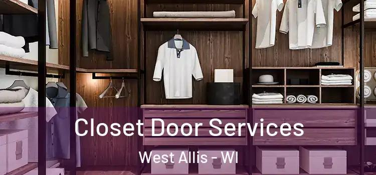 Closet Door Services West Allis - WI