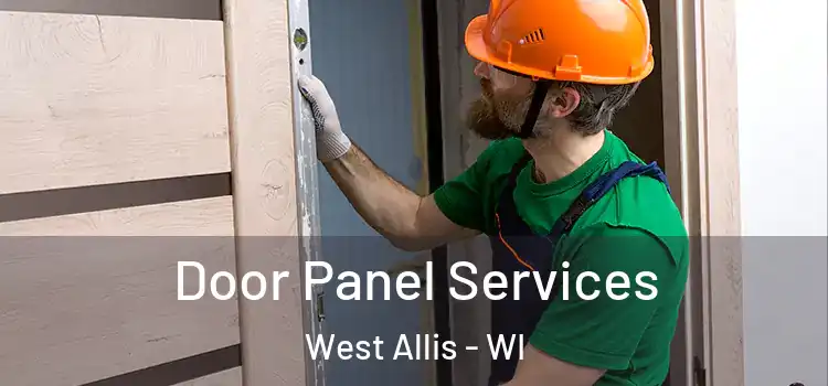 Door Panel Services West Allis - WI