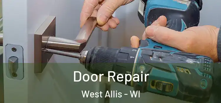 Door Repair West Allis - WI