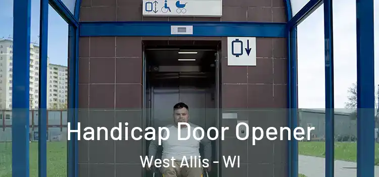 Handicap Door Opener West Allis - WI