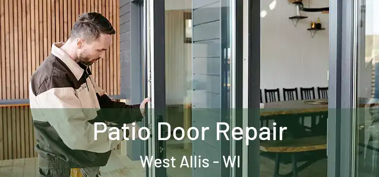 Patio Door Repair West Allis - WI