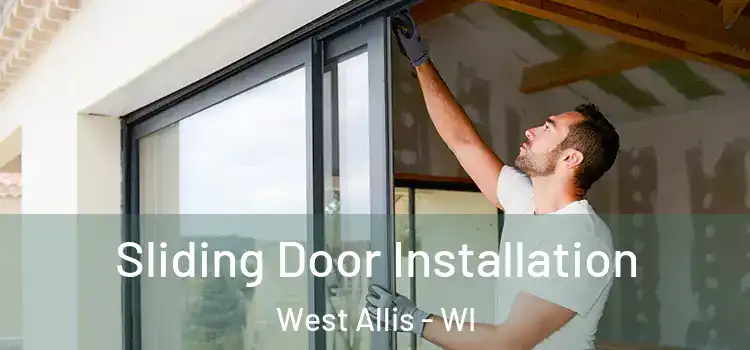  Sliding Door Installation West Allis - WI